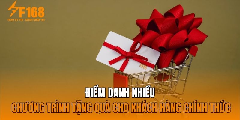 Điểm danh nhiều chương trình tặng quà cho khách hàng chính thức