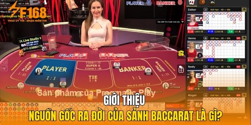 Giới thiệu nguồn gốc ra đời của sảnh Baccarat là gì?