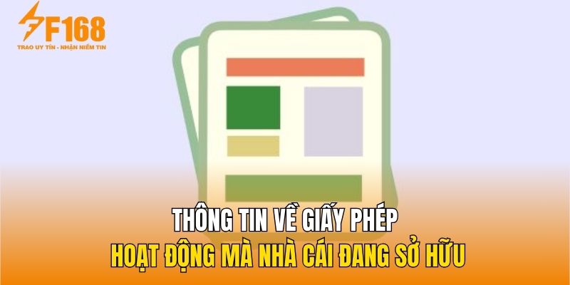 Thông tin về giấy phép hoạt động mà nhà cái đang sở hữu