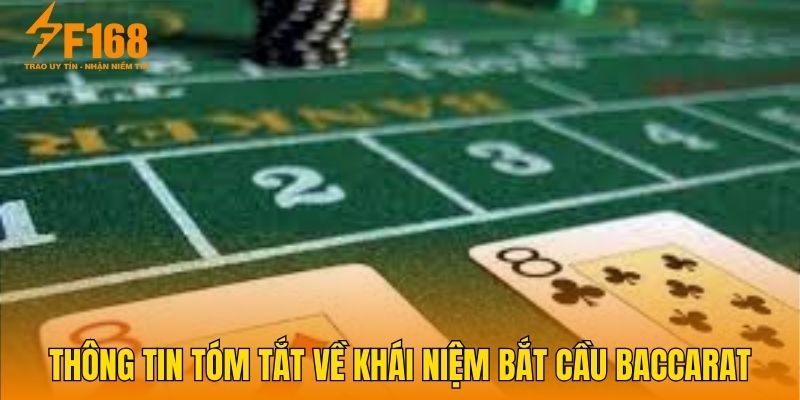 Thông tin tóm tắt về khái niệm bắt cầu Baccarat